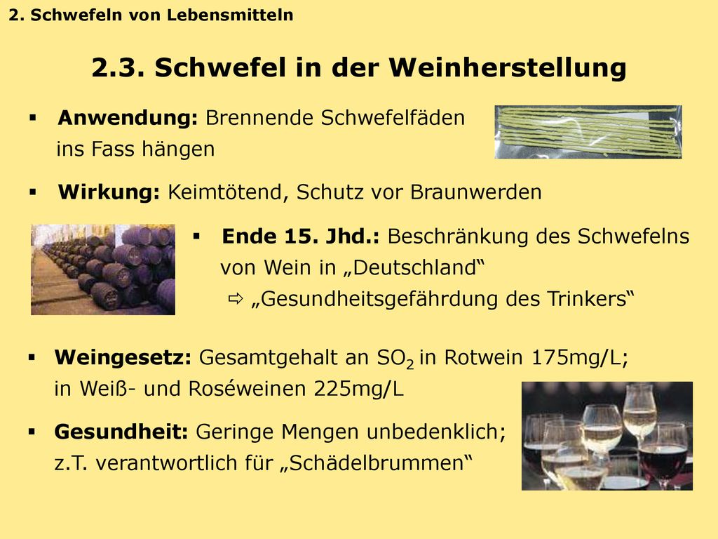 2.3. Schwefel in der Weinherstellung