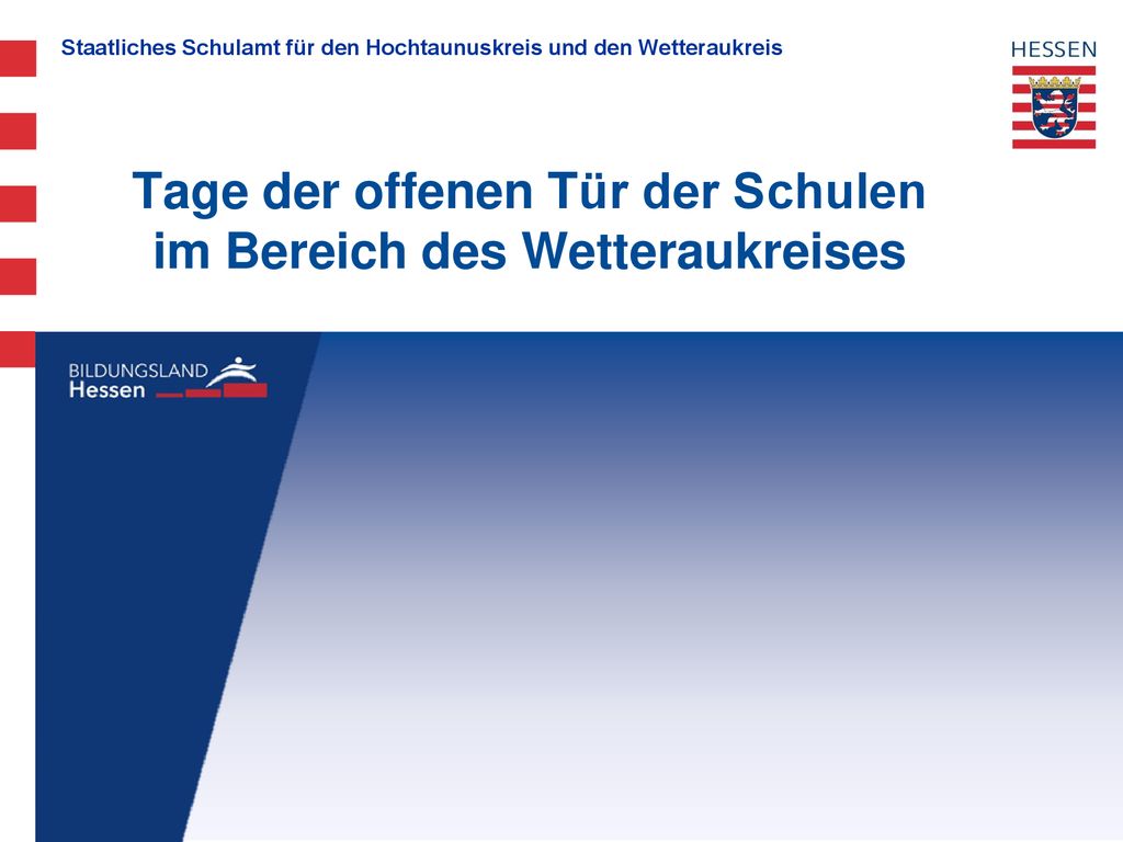 Tage der offenen Tür der Schulen im Bereich des Wetteraukreises