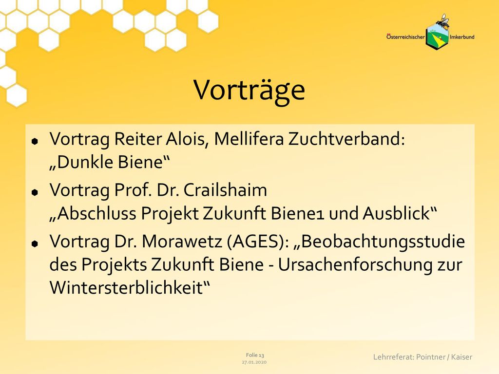 Vorträge Vortrag Reiter Alois, Mellifera Zuchtverband: „Dunkle Biene