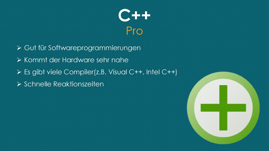 C++ Pro Gut für Softwareprogrammierungen Kommt der Hardware sehr nahe