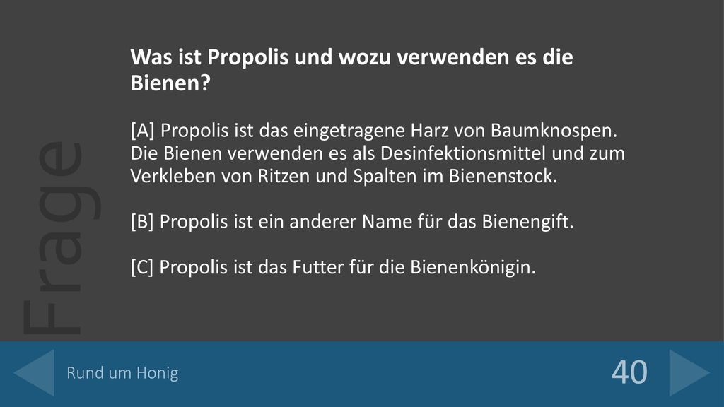40 Was ist Propolis und wozu verwenden es die Bienen