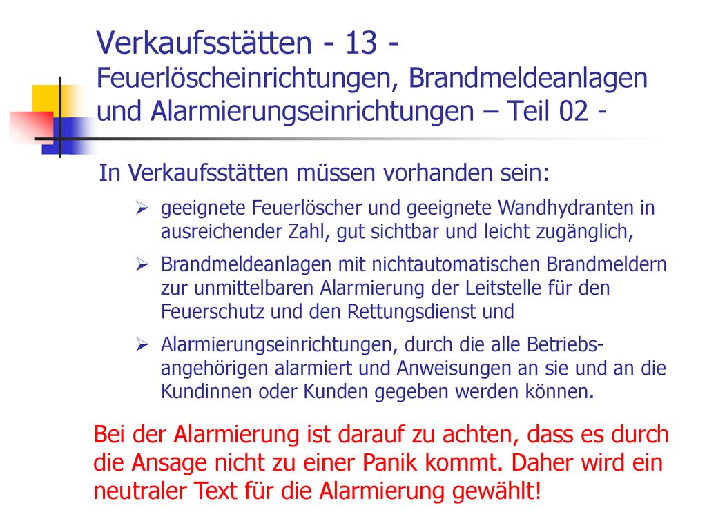 Verkaufsstätten Feuerlöscheinrichtungen, Brandmeldeanlagen und Alarmierungseinrichtungen – Teil 02 -