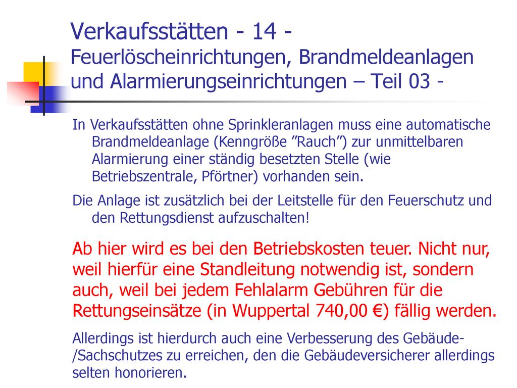Verkaufsstätten Feuerlöscheinrichtungen, Brandmeldeanlagen und Alarmierungseinrichtungen – Teil 03 -