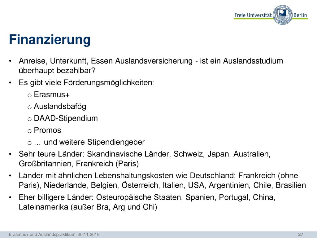 Finanzierung Anreise, Unterkunft, Essen Auslandsversicherung - ist ein Auslandsstudium überhaupt bezahlbar