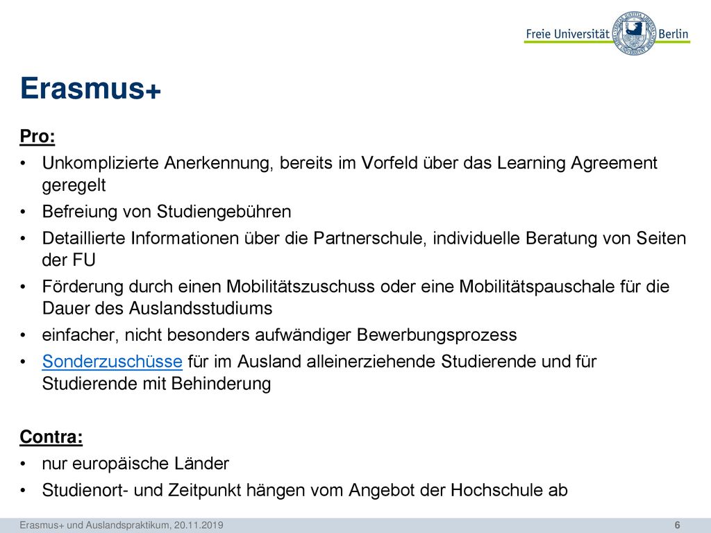 Erasmus+ Pro: Unkomplizierte Anerkennung, bereits im Vorfeld über das Learning Agreement geregelt.