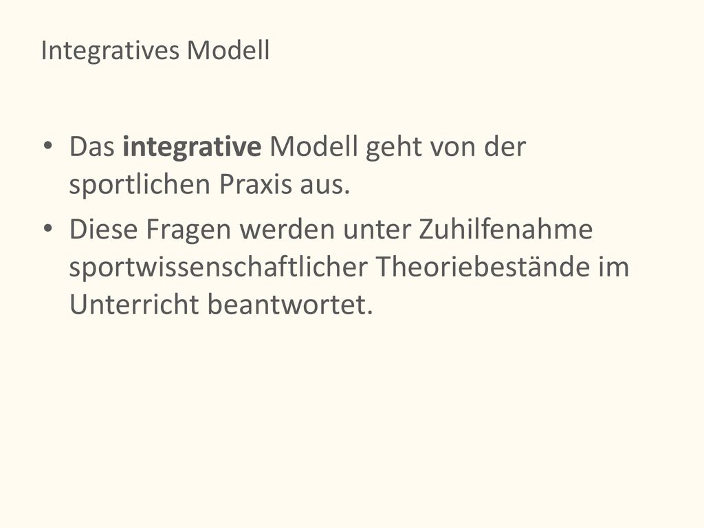 Das integrative Modell geht von der sportlichen Praxis aus.