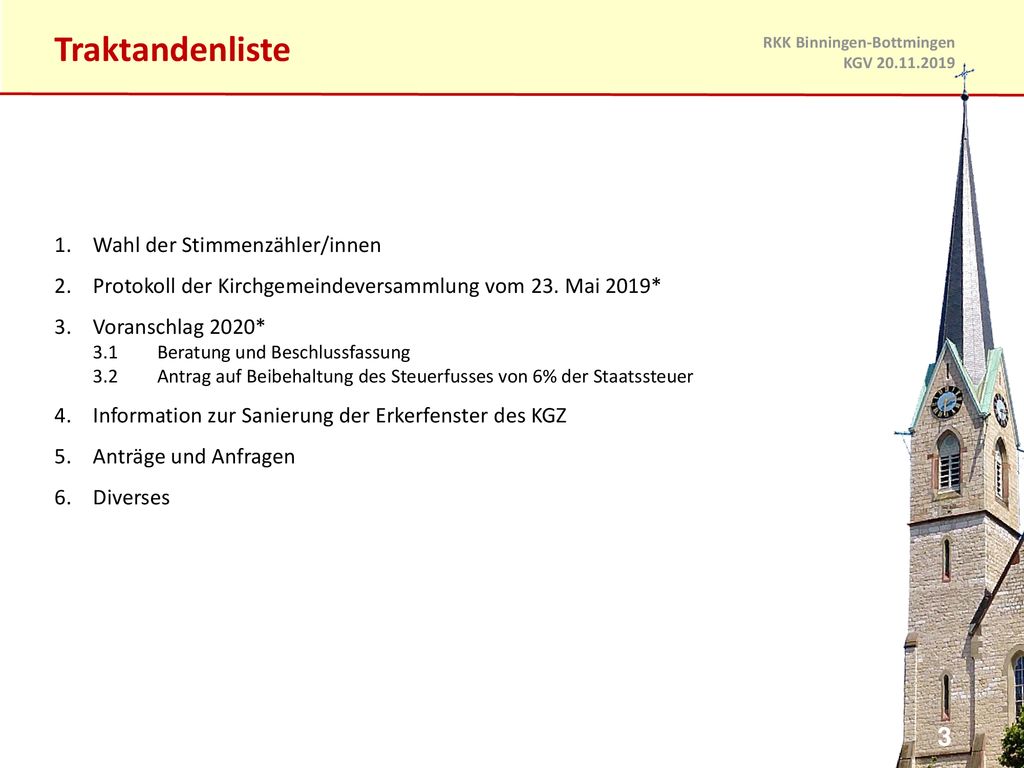 Traktandenliste Wahl der Stimmenzähler/innen