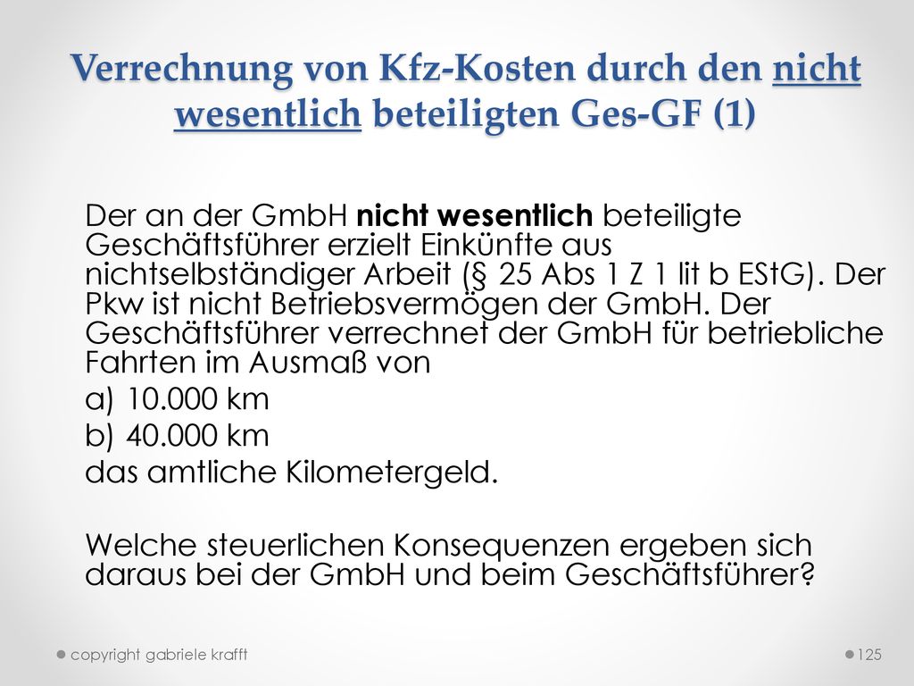 Verrechnung von Kfz-Kosten durch den nicht wesentlich beteiligten Ges-GF (1)