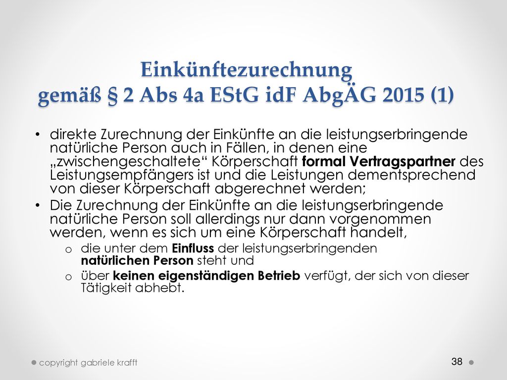 Einkünftezurechnung gemäß § 2 Abs 4a EStG idF AbgÄG 2015 (1)