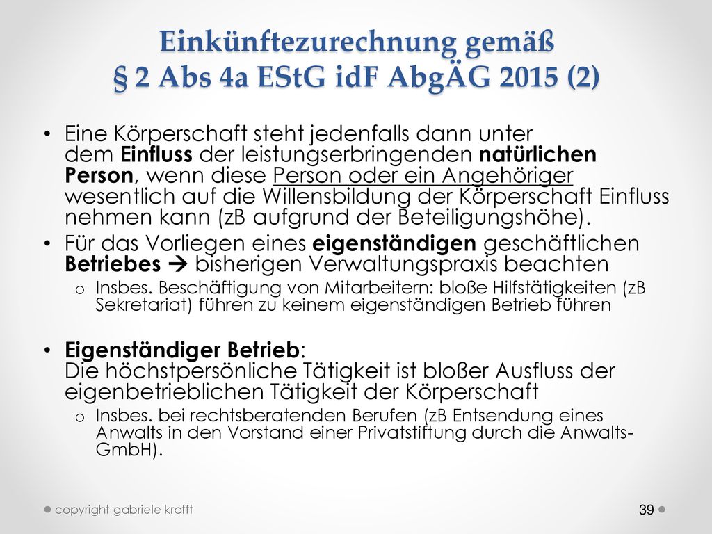 Einkünftezurechnung gemäß § 2 Abs 4a EStG idF AbgÄG 2015 (2)