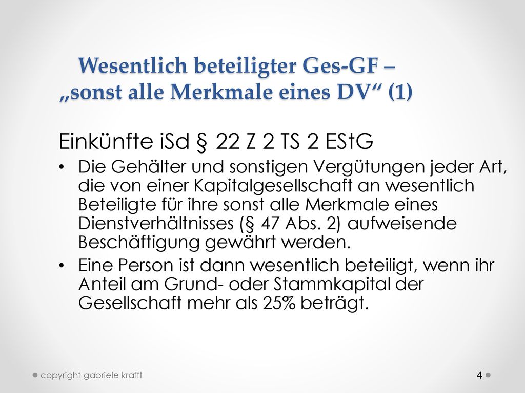 Wesentlich beteiligter Ges-GF – „sonst alle Merkmale eines DV (1)