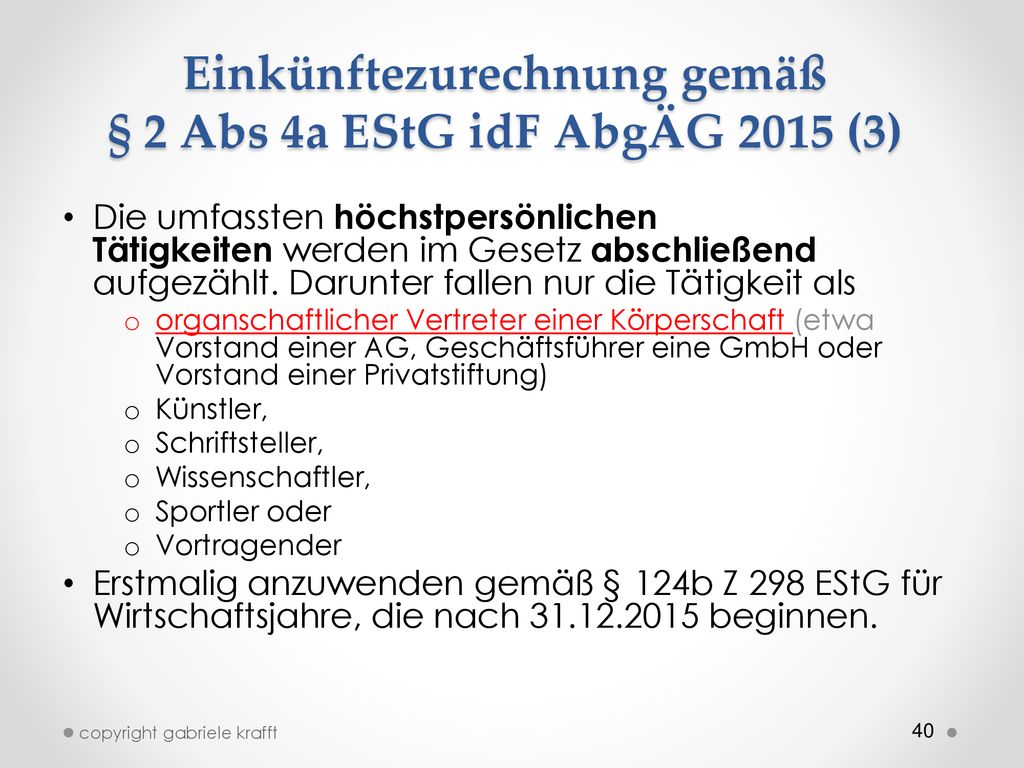 Einkünftezurechnung gemäß § 2 Abs 4a EStG idF AbgÄG 2015 (3)