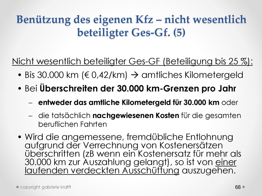 Benützung des eigenen Kfz – nicht wesentlich beteiligter Ges-Gf. (5)