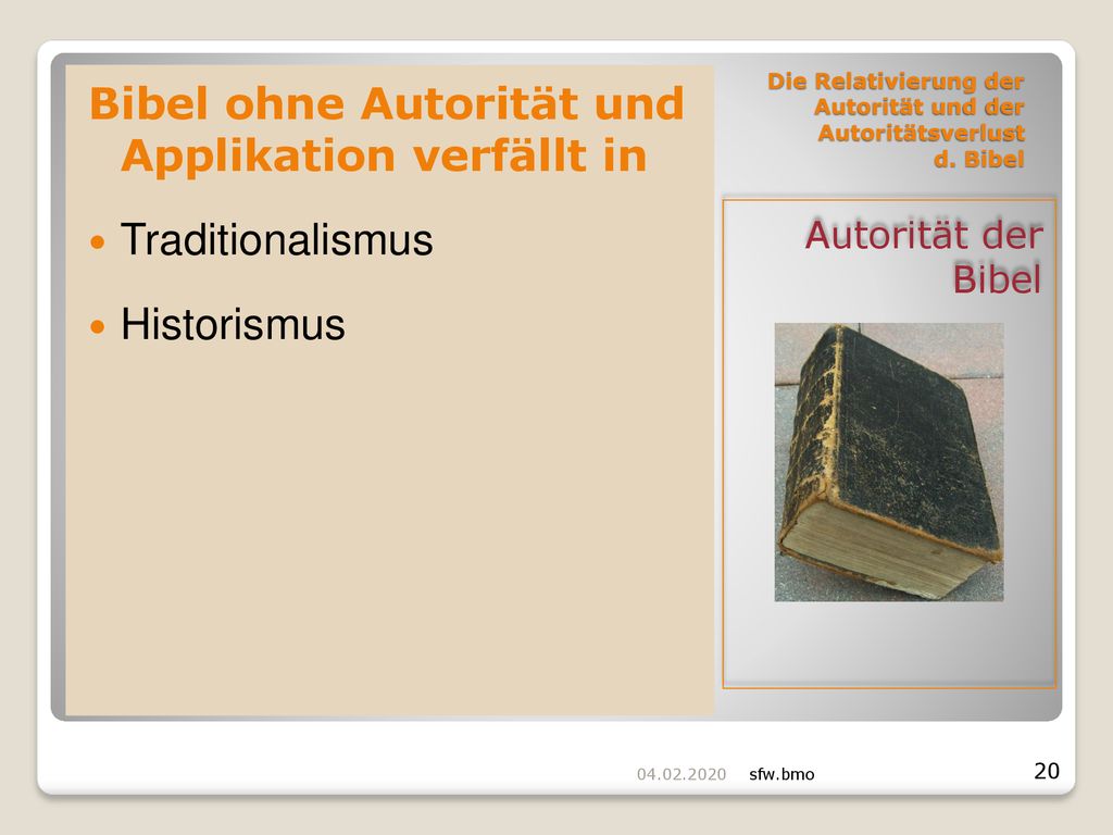 Die Relativierung der Autorität und der Autoritätsverlust d. Bibel