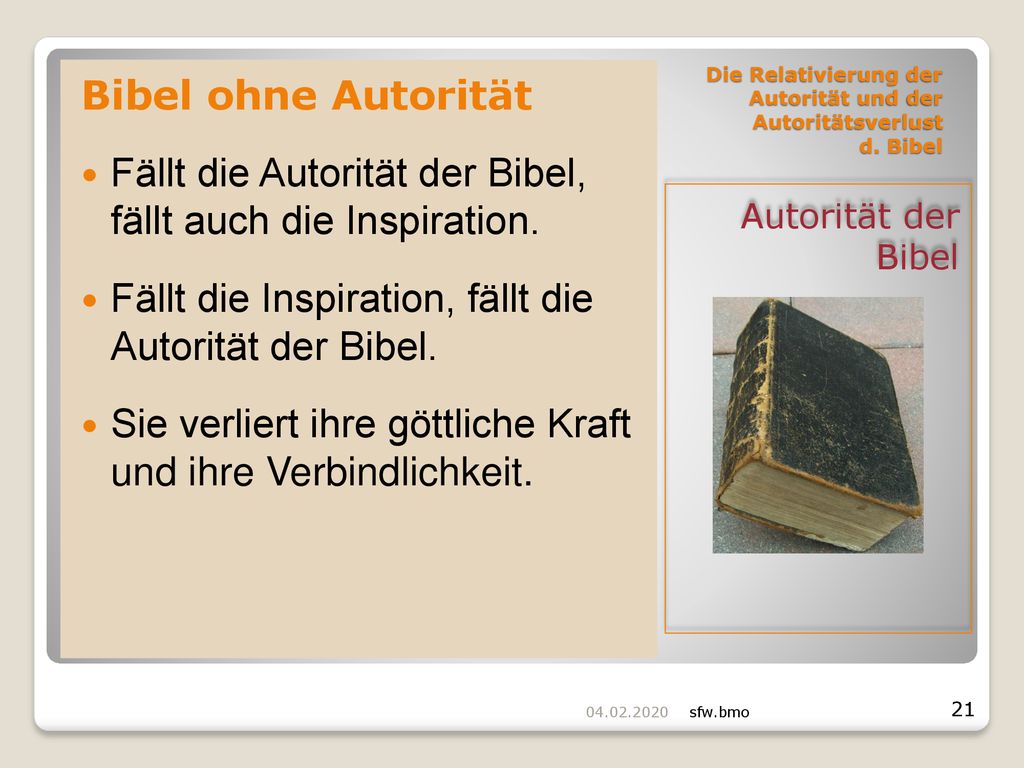 Die Relativierung der Autorität und der Autoritätsverlust d. Bibel