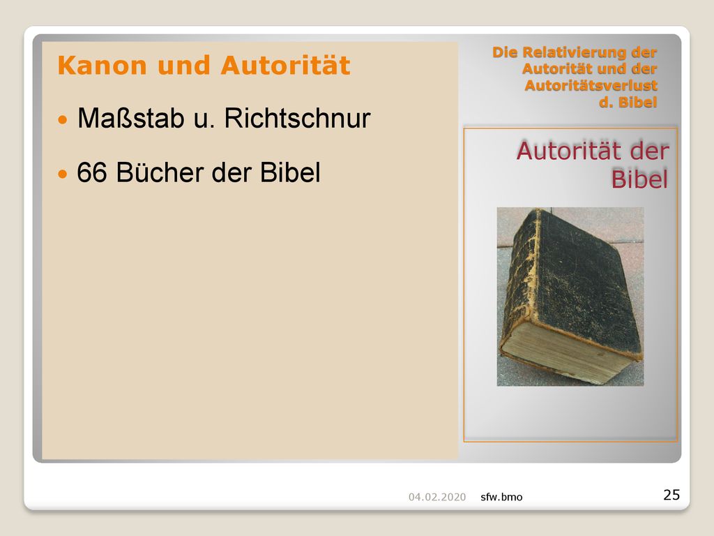 Die Relativierung der Autorität und der Autoritätsverlust d. Bibel