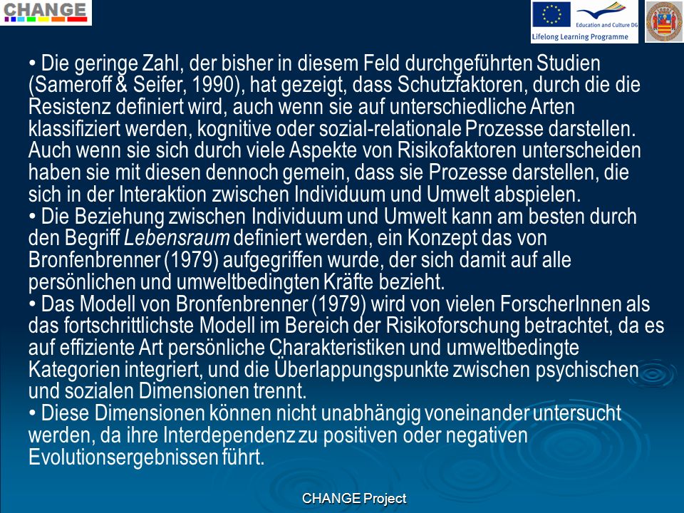 Die geringe Zahl, der bisher in diesem Feld durchgeführten Studien (Sameroff & Seifer, 1990), hat gezeigt, dass Schutzfaktoren, durch die die Resistenz definiert wird, auch wenn sie auf unterschiedliche Arten klassifiziert werden, kognitive oder sozial-relationale Prozesse darstellen.