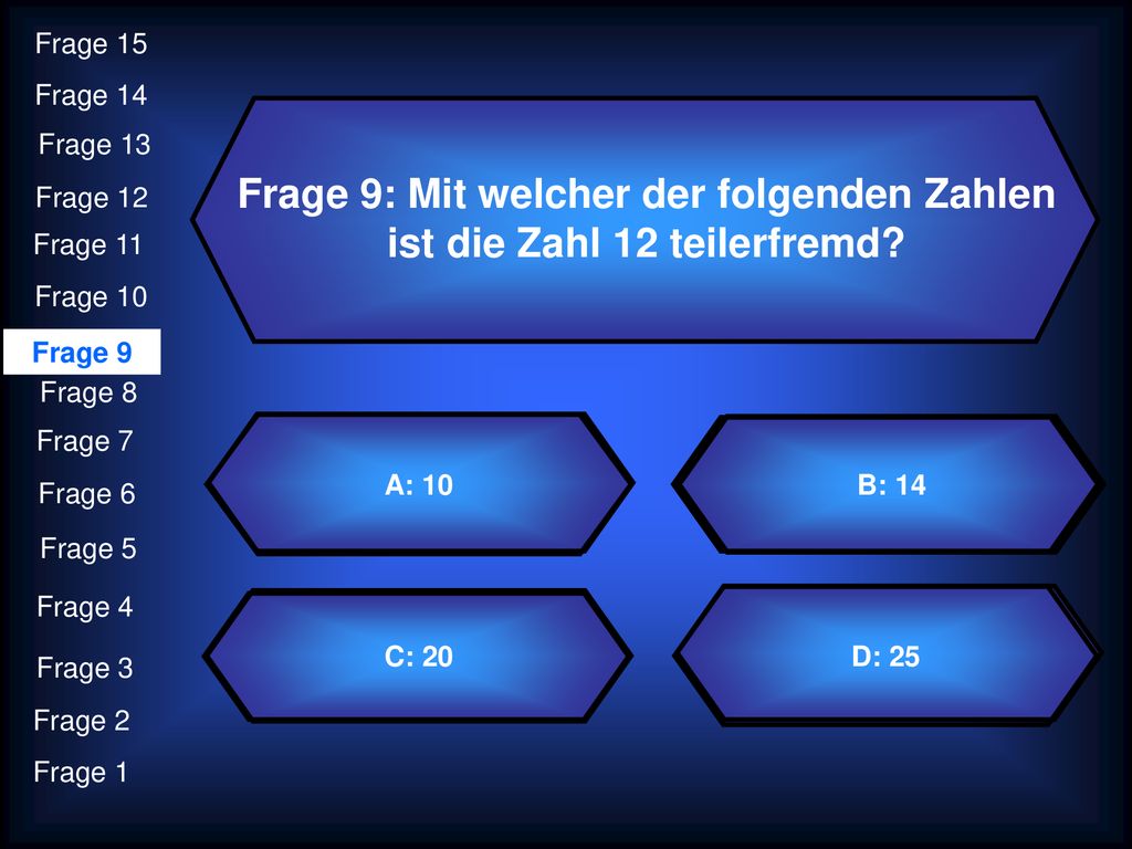 Frage 9: Mit welcher der folgenden Zahlen ist die Zahl 12 teilerfremd