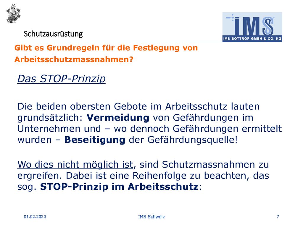 Schutzausrüstung Gibt es Grundregeln für die Festlegung von. Arbeitsschutzmassnahmen Das STOP-Prinzip.