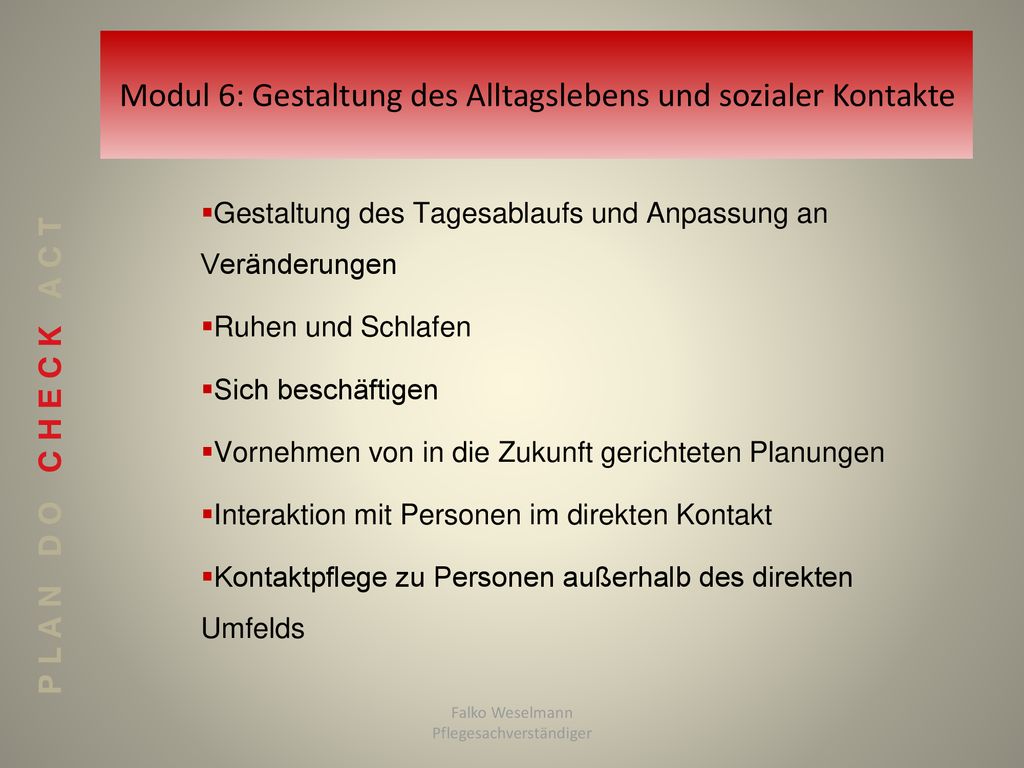 Modul 6: Gestaltung des Alltagslebens und sozialer Kontakte