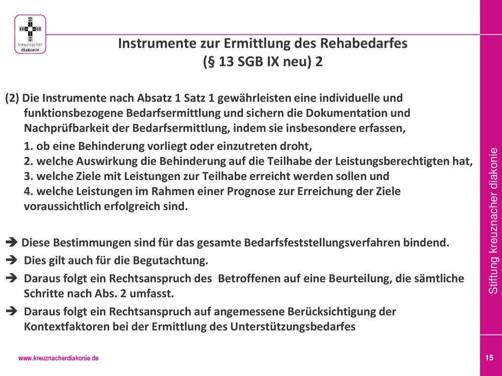 Instrumente zur Ermittlung des Rehabedarfes (§ 13 SGB IX neu) 2