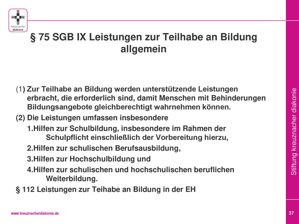 § 75 SGB IX Leistungen zur Teilhabe an Bildung allgemein