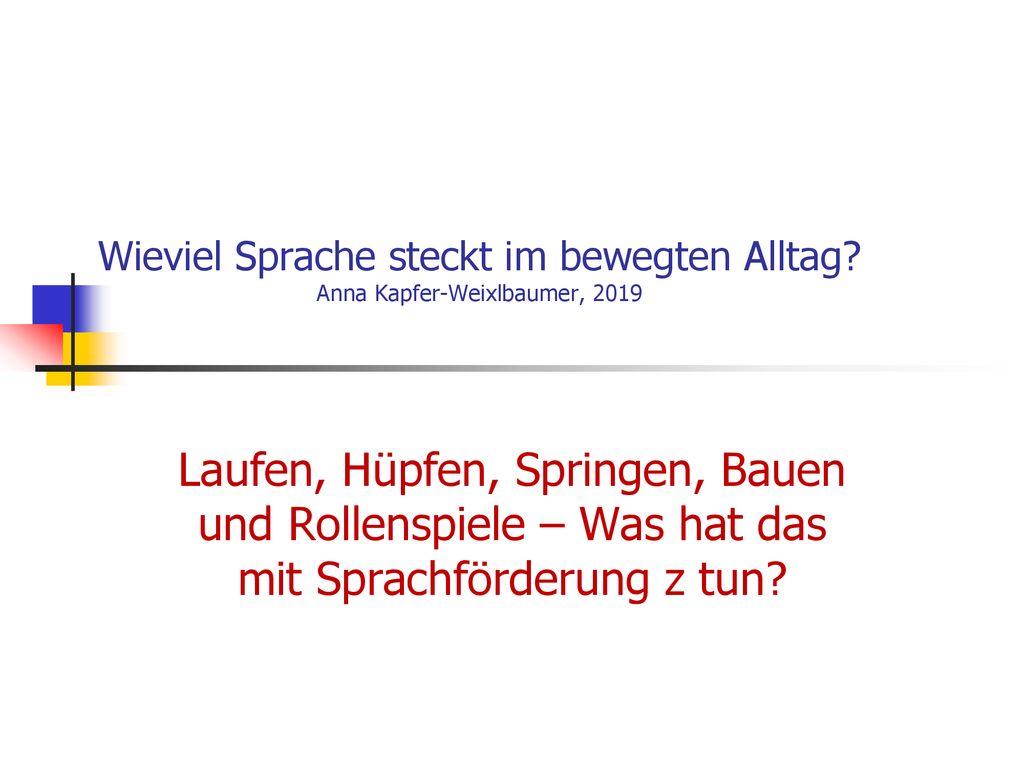 Wieviel Sprache steckt im bewegten Alltag