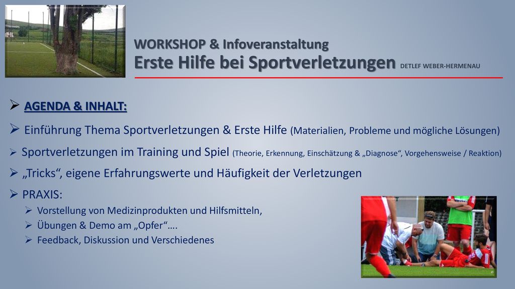 WORKSHOP & Infoveranstaltung Erste Hilfe bei Sportverletzungen DETLEF WEBER-HERMENAU
