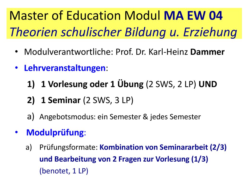 Master of Education Modul MA EW 04 Theorien schulischer Bildung u