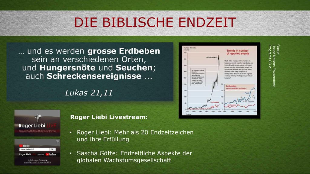 Die biblische Endzeit … und es werden grosse Erdbeben sein an verschiedenen Orten, und Hungersnöte und Seuchen; auch Schreckensereignisse ...