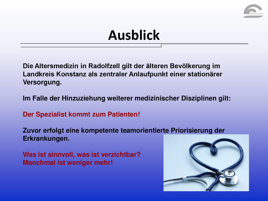 Ausblick Die Altersmedizin in Radolfzell gilt der älteren Bevölkerung im Landkreis Konstanz als zentraler Anlaufpunkt einer stationärer Versorgung.