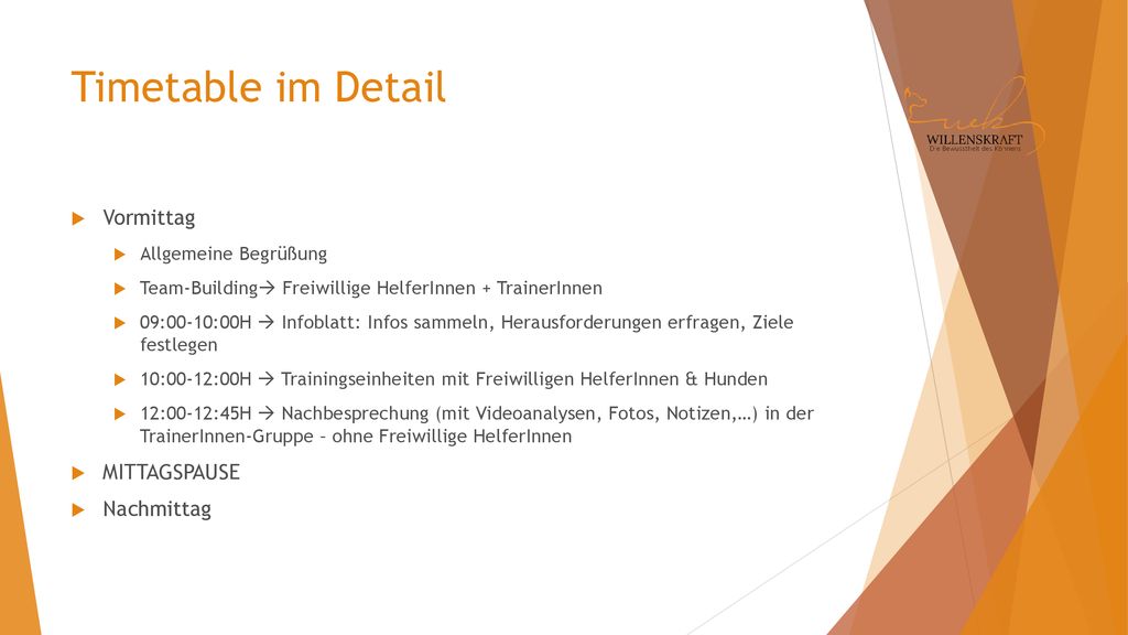 Timetable im Detail Vormittag MITTAGSPAUSE Nachmittag
