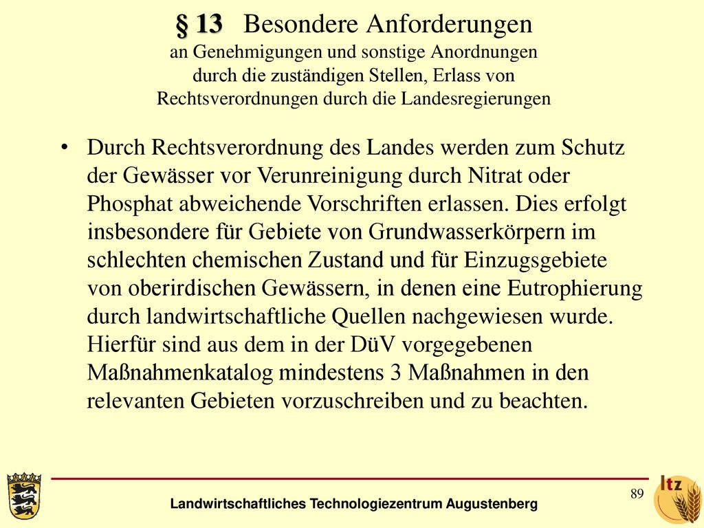 § 13 Besondere Anforderungen an Genehmigungen und sonstige Anordnungen durch die zuständigen Stellen, Erlass von Rechtsverordnungen durch die Landesregierungen