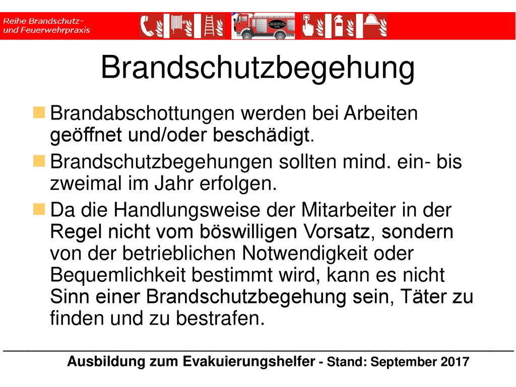* * * Brandschutzbegehung. Brandabschottungen werden bei Arbeiten geöffnet und/oder beschädigt.