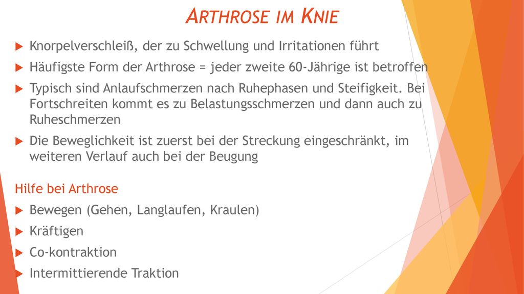 Arthrose im Knie Knorpelverschleiß, der zu Schwellung und Irritationen führt. Häufigste Form der Arthrose = jeder zweite 60-Jährige ist betroffen.