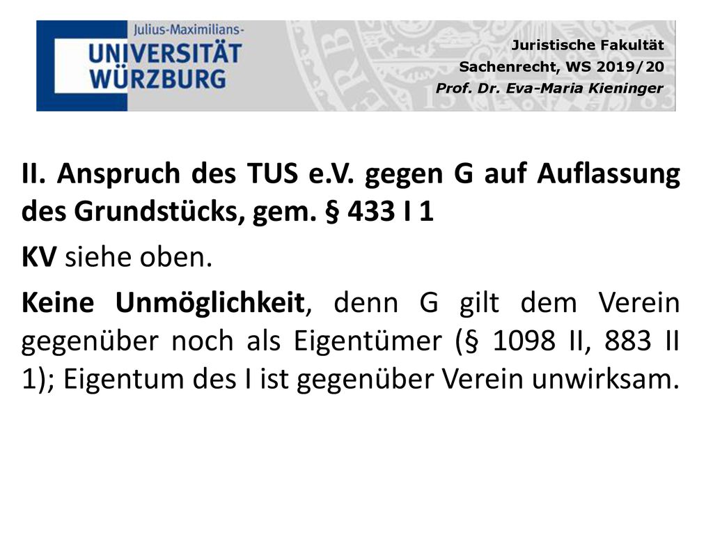 II. Anspruch des TUS e. V. gegen G auf Auflassung des Grundstücks, gem