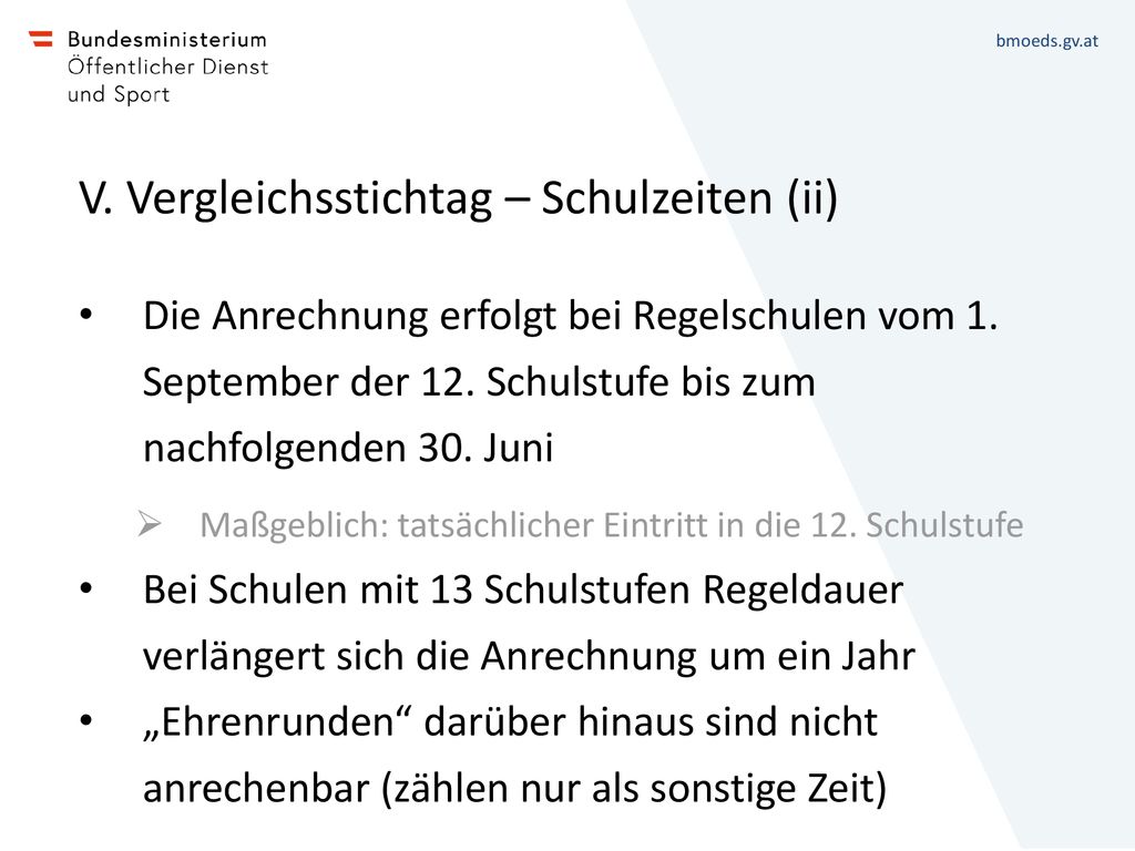 V. Vergleichsstichtag – Schulzeiten (ii)