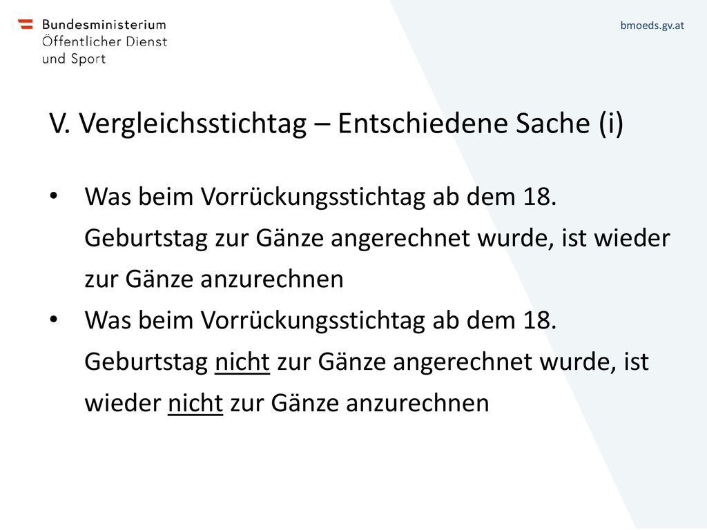 V. Vergleichsstichtag – Entschiedene Sache (i)