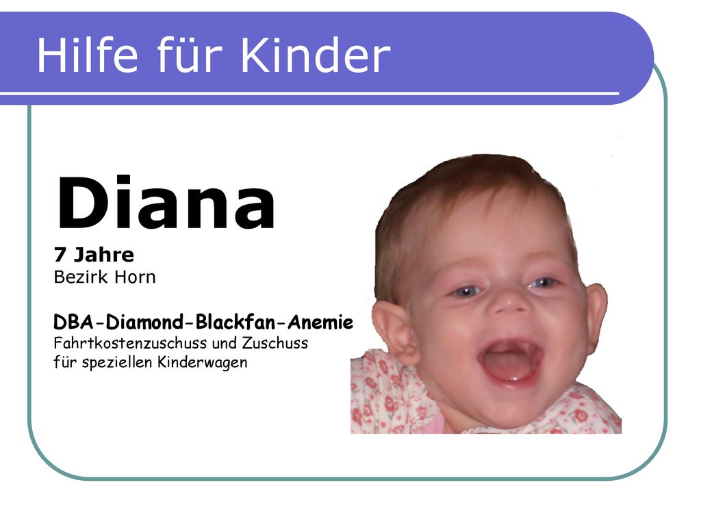 Diana Hilfe für Kinder 7 Jahre DBA-Diamond-Blackfan-Anemie Bezirk Horn