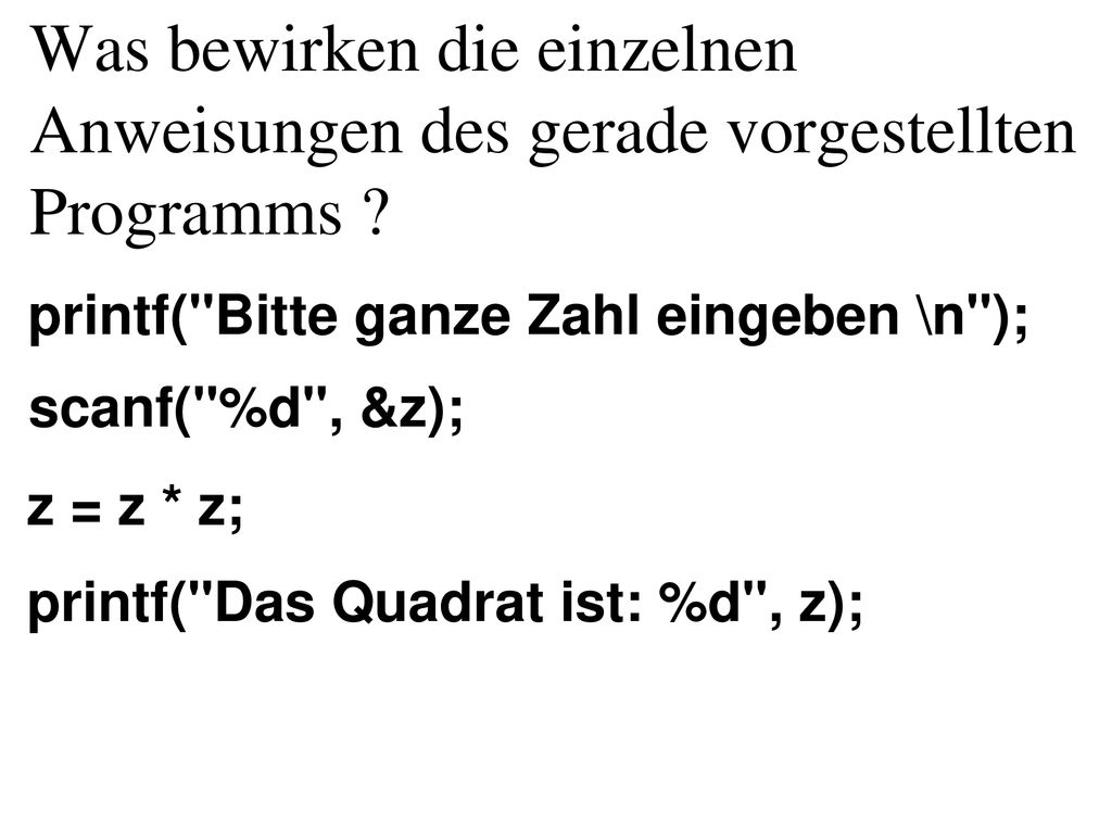 Was bewirken die einzelnen Anweisungen des gerade vorgestellten Programms