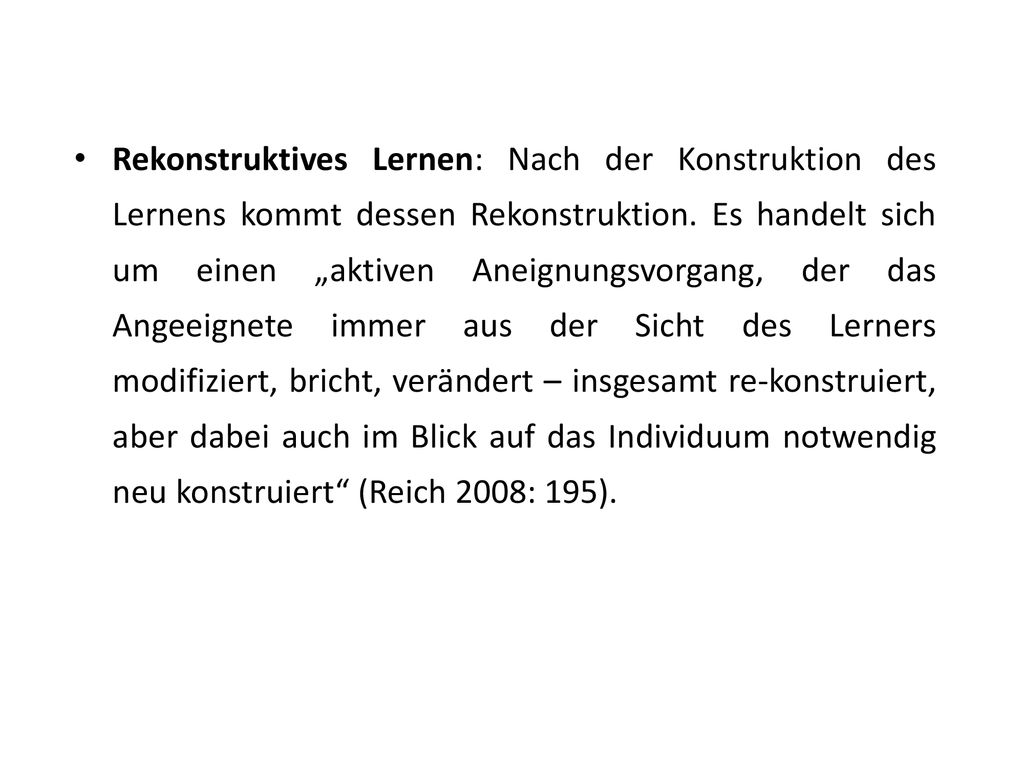 Rekonstruktives Lernen: Nach der Konstruktion des Lernens kommt dessen Rekonstruktion.