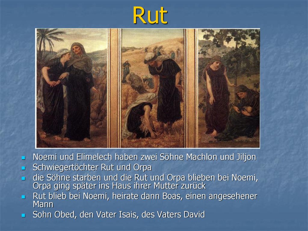 Rut Noemi und Elimelech haben zwei Söhne Machlon und Jiljon