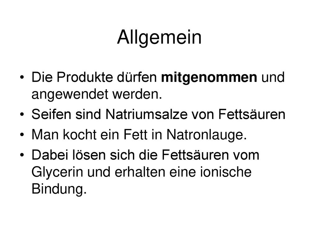 Allgemein Die Produkte dürfen mitgenommen und angewendet werden.