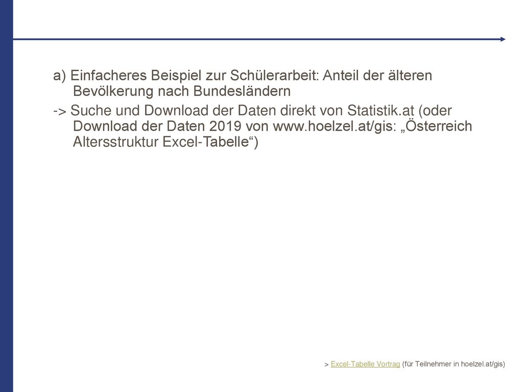 a) Einfacheres Beispiel zur Schülerarbeit: Anteil der älteren Bevölkerung nach Bundesländern