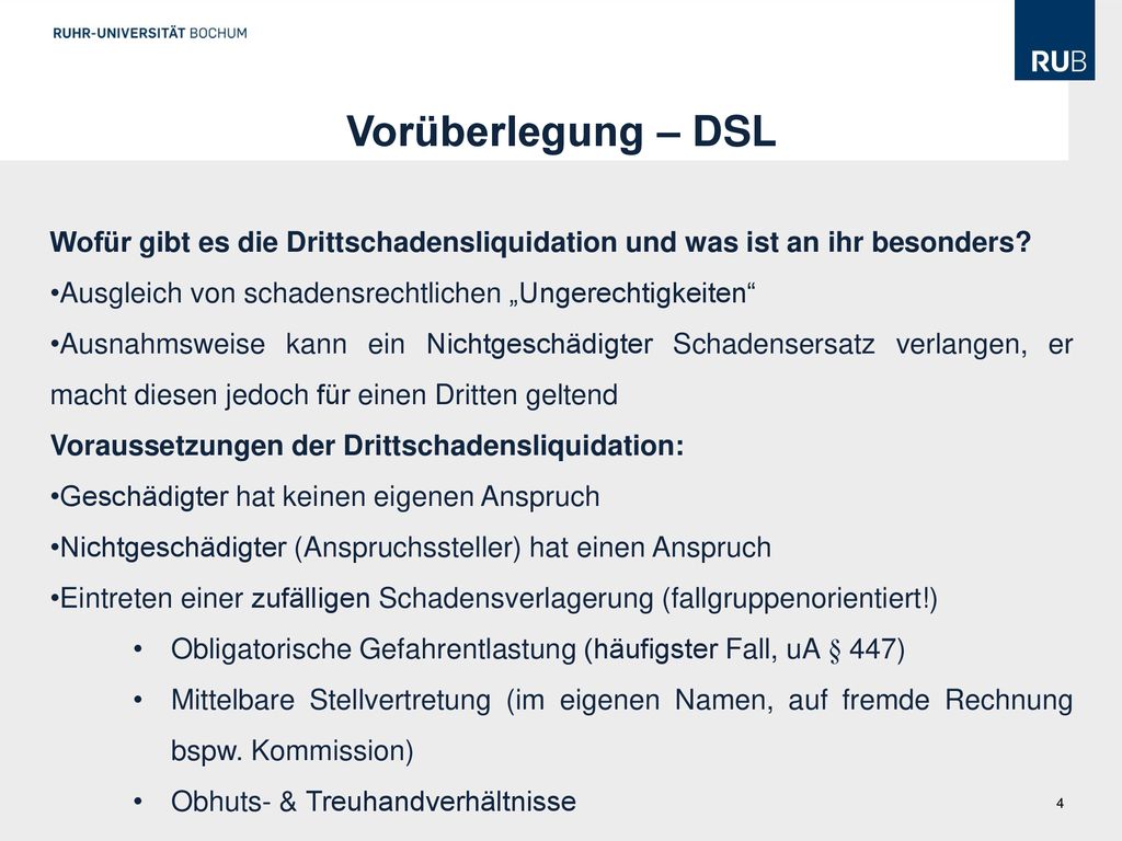 Vorüberlegung – DSL Wofür gibt es die Drittschadensliquidation und was ist an ihr besonders Ausgleich von schadensrechtlichen „Ungerechtigkeiten