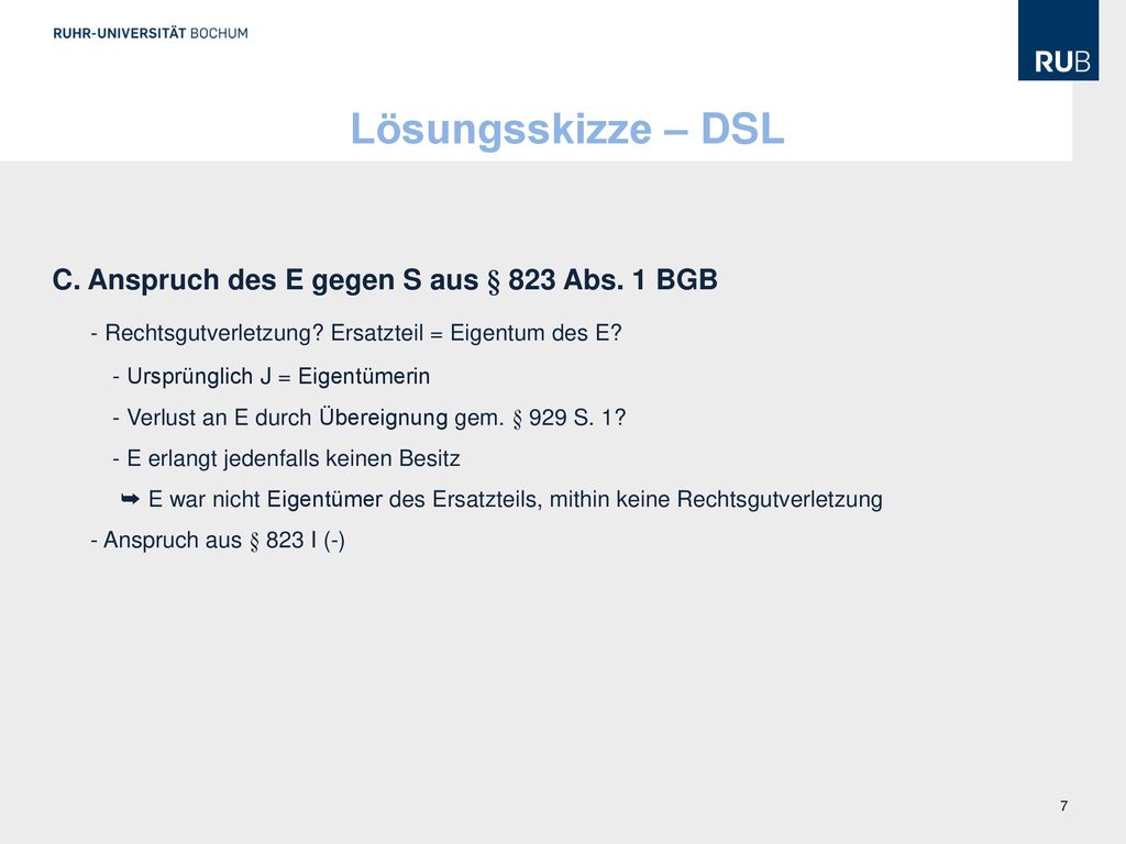 Lösungsskizze – DSL C. Anspruch des E gegen S aus § 823 Abs. 1 BGB