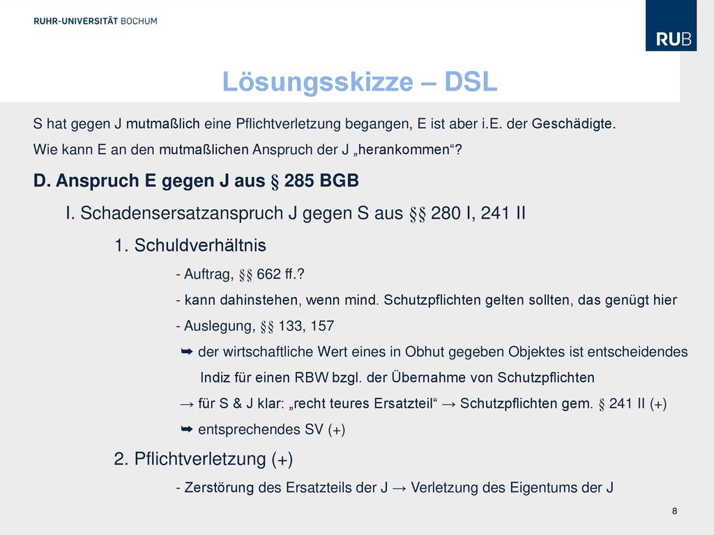 Lösungsskizze – DSL D. Anspruch E gegen J aus § 285 BGB