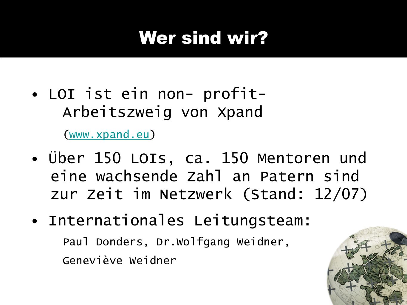 Wer sind wir • LOI ist ein non- profit- Arbeitszweig von Xpand
