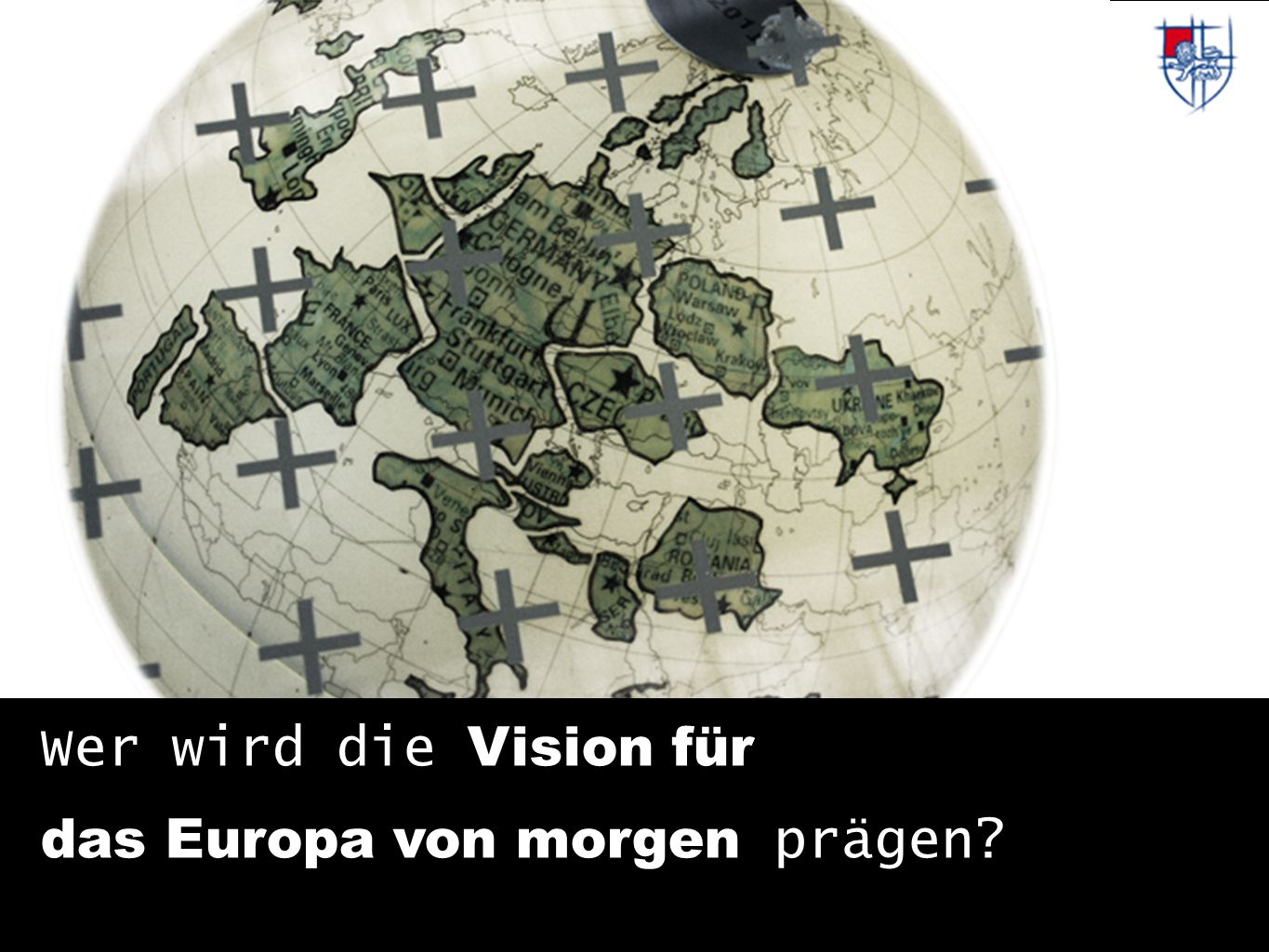 Wer wird die Vision für das Europa von morgen prägen