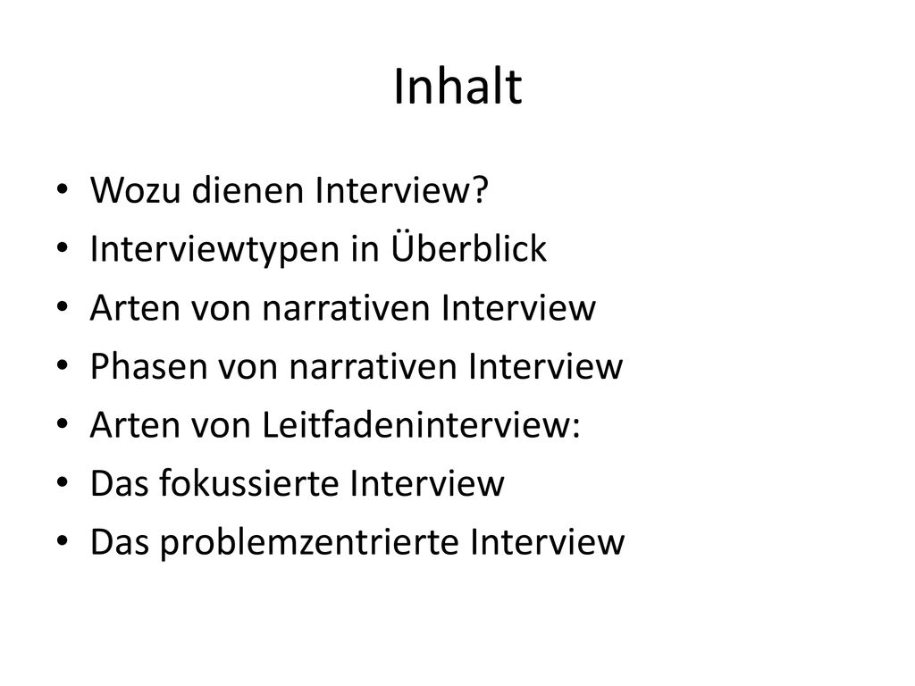 Inhalt Wozu dienen Interview Interviewtypen in Überblick
